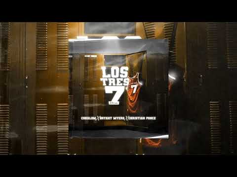 Cshalom, Bryant Myers, Christian Ponce – Los Tres 7 Remix (Audio Oficial)
