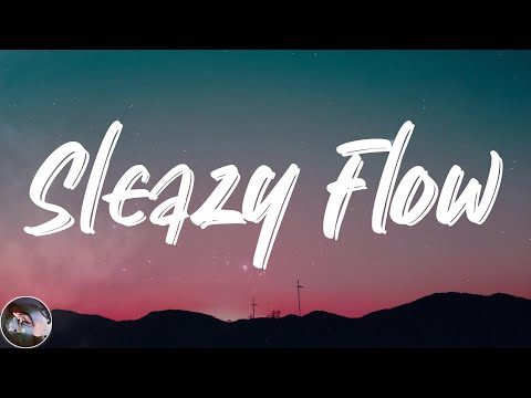 SleazyWorld Go - Sleazy Flow (Lyrics)