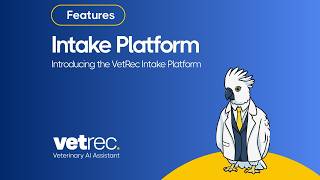 Introducing the VetRec Intake Platform