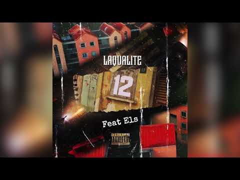 LAQUALITE - 12 (Feat Els) #FreeEls