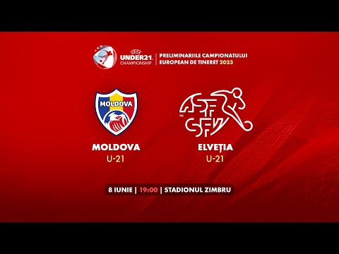 LIVE: Moldova U-21 - Elvetia U-21 // Preliminariile CE-2023 08.06.2022