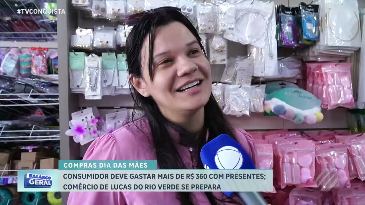 Dia das Mães: consumidor deve gastar R$ 360; comércio de Lucas se prepara