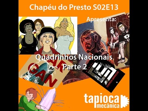 Chapu do Presto (S02E13) Quadrinhos Nacionais - Parte 2