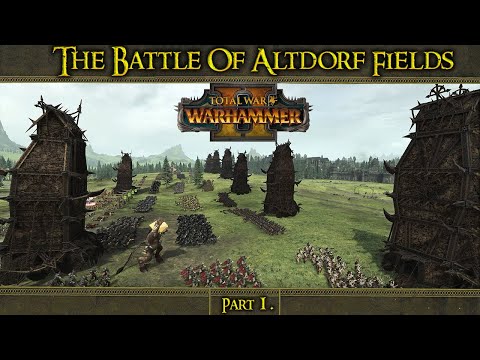 The Battle Of Altdorf Fields - Part 1.
