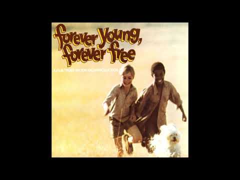 "Forever Young, Forever Free" (1975). LEE HOLDRIDGE
