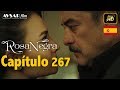 Rosa Negra Capítulo 267 HD En Español