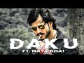 DAKU X MAYA BHAI EDIT Maya Bhai Attitude Whatsapp Status Gangster Attitude Whatsapp Status 4K