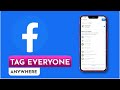 How To Tag Everyone On Facebook