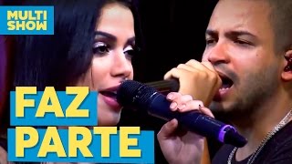 Faz Parte | Projota + Anitta | Música Boa ao Vivo| Multishow Faz Parte | Projota + Anitta | Música Boa ao Vivo| Multishow