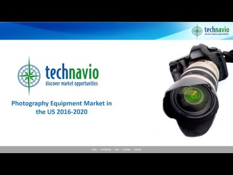 Photography Equipment Market in the US 2016-2020