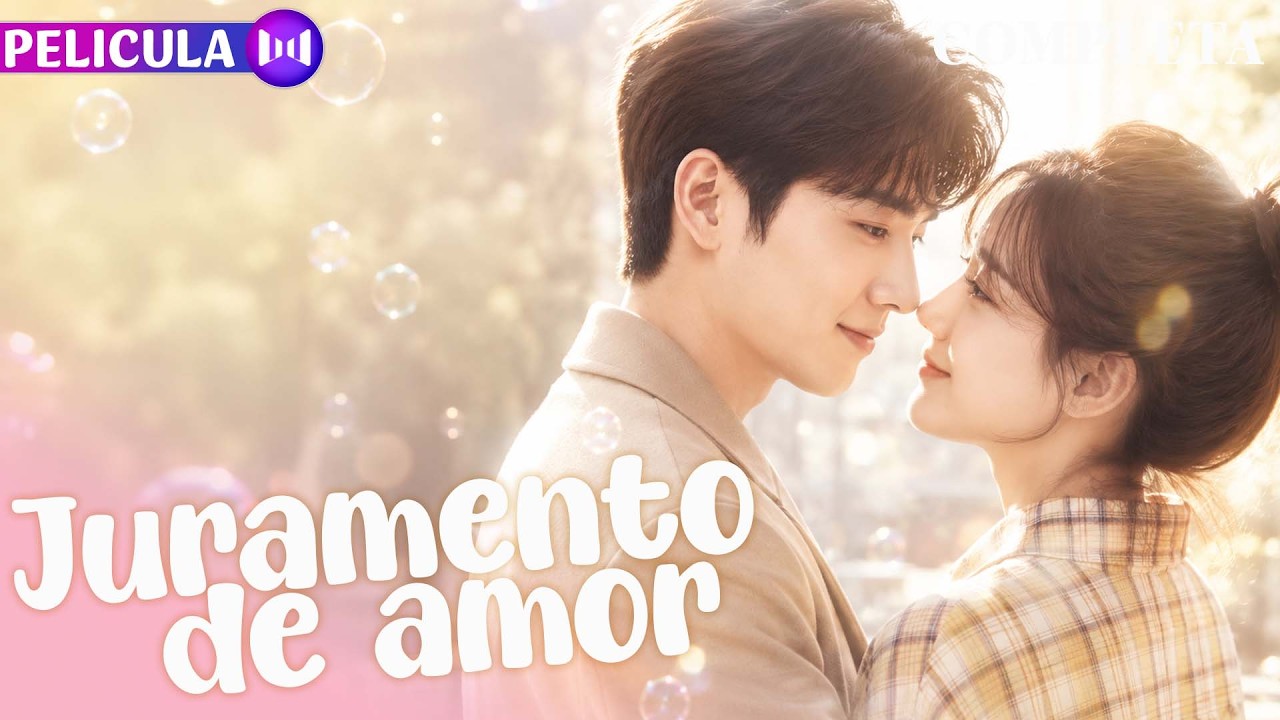 【Pelicula】Juramento de amor 🩺 Una estudiante alegre cambió para siempre el corazón de un médico frío