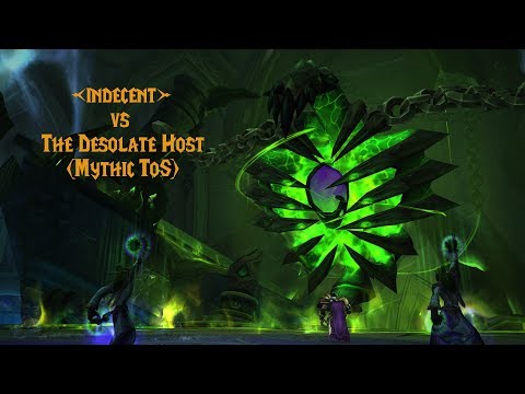indecent vs The Desolate Host (Mythic Tomb of Sargeras)