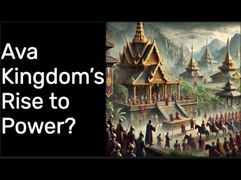 From Glory to Chaos: How Ava’s Power Struggles Shaped Burma’s Future!