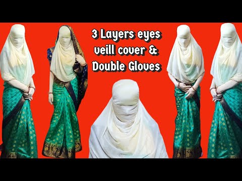 Saree with 3 Layers eyes veill cover & Double Gloves 🧤|| Veill eyes Cover|| Full body cover ||