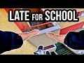 I M LATE For SCHOOL Again PARKOUR POV