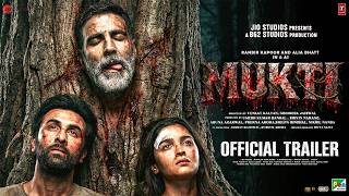 Download lagu MUKTI -  Trailer | Ranbir Kapoor | Alia Bhatt | Akshay Kumar | New Movies Trailer mp3