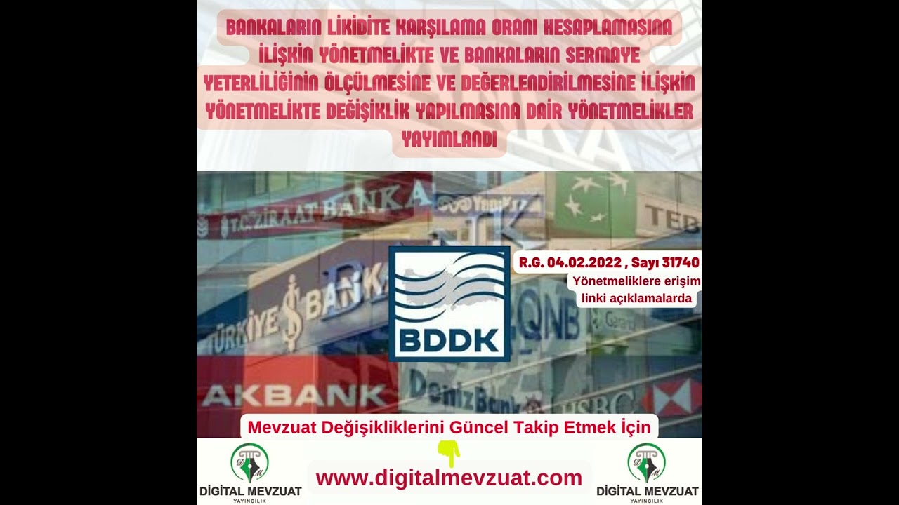 BANKALARIN LİKİDİTE KARŞILAMA ORANI HESAPLAMASI VE SERMAYE YETERLİLİKLERİNİN ÖLÇÜLMESİ-YÖNETMELİKLER