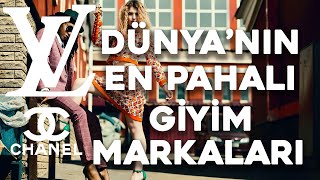EN PAHALI 5 GİYİM MARKASI