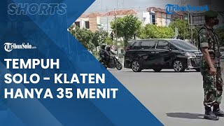 Berita Solo Hari Ini: Rombongan Presiden Jokowi Tempuh Solo - Klaten Hanya 35 Menit