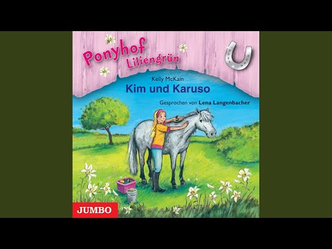 Kapitel 11.2 - Ponyhof Liliengrün. Kim und Karuso (Band 5)