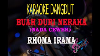 Download lagu Karaoke Buah Duri Neraka Nada Cewek - Rhoma Irama (Karaoke Dangdut Tanpa Vocal) mp3 Download lagu Karaoke Buah Duri Neraka Nada Cewek - Rhoma Irama (Karaoke Dangdut Tanpa Vocal) mp3
