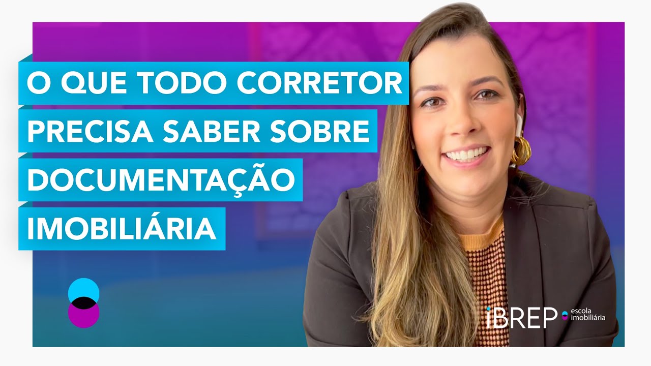 DOCUMENTAÇÃO IMOBILIÁRIA na prática para CORRETORES