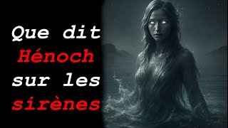 Hénoch nous dévoile tout sur le mystère des sirènes.