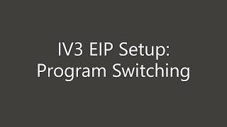 IV3 Vision Sensor Support | Ethernet IP Setup | How to Switch Programs