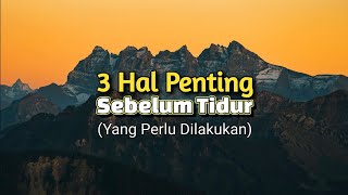 Download lagu 3 Hal Penting Sebelum Tidur (Yang Perlu Dilakukan) - Renungan dan Doa Malam 21 Oktober 2025 mp3
