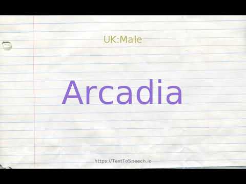 How to pronounce arcadia
