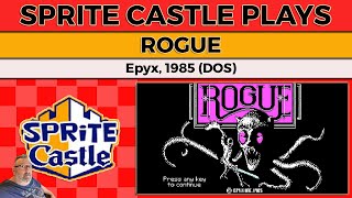 Sprite Castle Plays Rogue (DOS, 1988, Epyx)