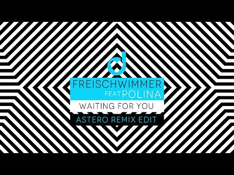 Freischwimmer feat. Polina – Wating for You (Astero Remix Edit)