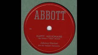 JOHNNY HORTON - Happy Millionaire  ABBOTT 101