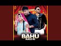 Bahu Kale Ki
