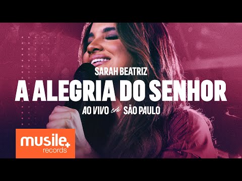 Sarah Beatriz – A Alegria do Senhor