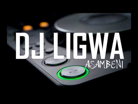 Dj ligwa asambeni