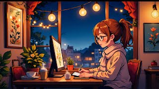 Positive Night Lofi 📚 Chill Background for Deep Focus, Study, Work, and Sleep ~ Lofi Hip Hop Mix