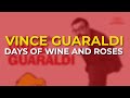 Vince Guaraldi & Bola Sete - Days Of Wine And Roses (Official Audio)