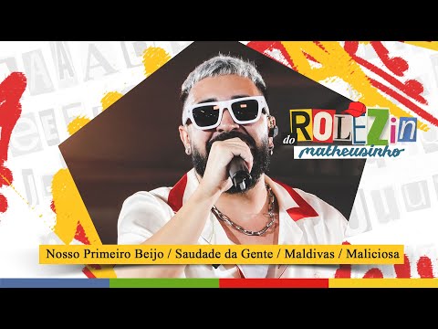Matheusinho - Nosso Primeiro Beijo / Saudade da Gente / Maldivas / Maliciosa