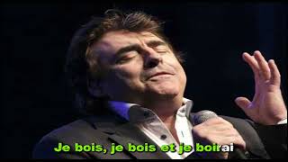 Karaoké Claude Barzotti - Je bois (Dévocalisé)