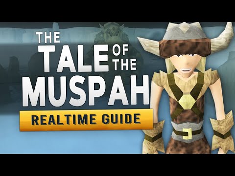 [RS3] The Tale of the Muspah – Realtime Quest Guide