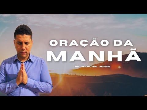 NÃO TEMAS, CRÊ SOMENTE - DIA 26  // PR. NARCISO JORGE 🙏 🕊️ #oraçãodamanhã