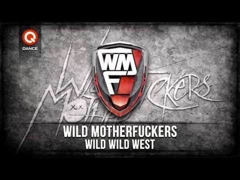 Wild Motherfuckers - Wild Wild West (Full HD)