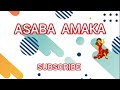 ASABA SONG Ada Asaba