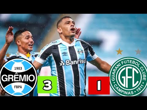 GRÊMIO 3 X 1 GUARANI/MELHORES MOMENTOS