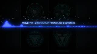 Download lagu HadyBoven-TEREK MANTAN-ft IdhamJibe X Zhamorano mp3