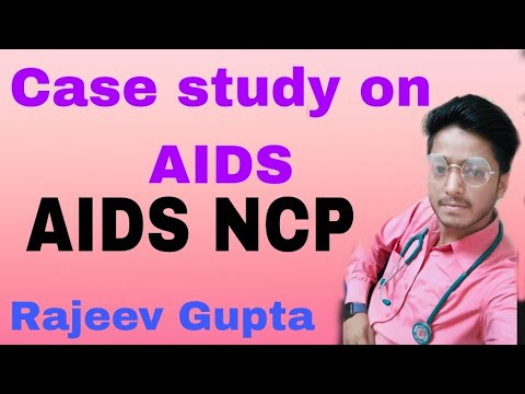 Case study on AIDS/HIV  case study on acquired immune deficiency syndrome  NCP on AIDS/ HIV  #aids