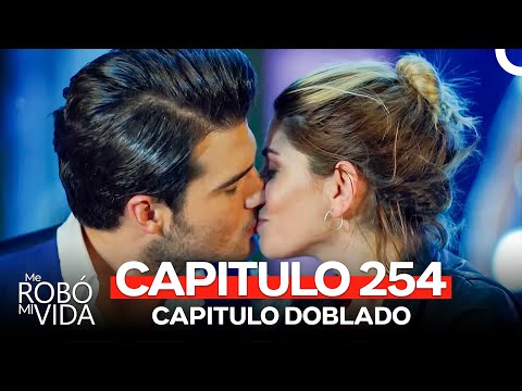 Me Robó Mi Vida Capitulo 254 (Doblado en Español)