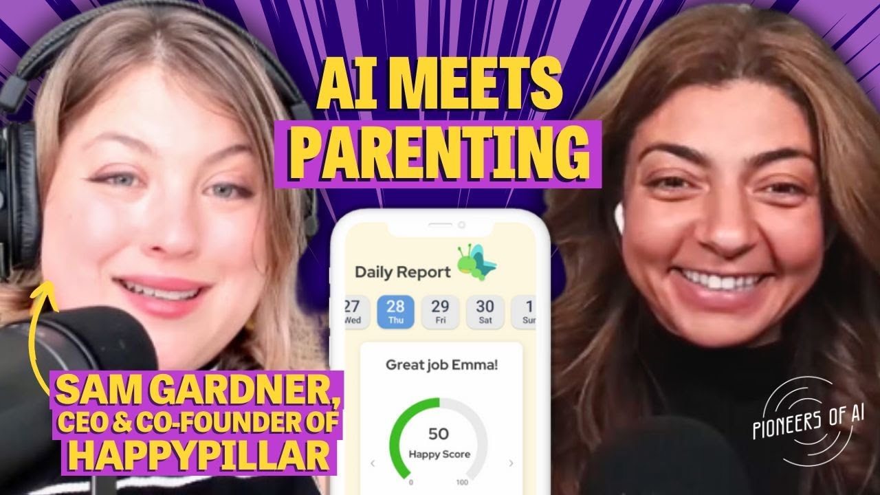 How can AI help parents? (Happypillar's Sam Gardner) | Pioneers of AI