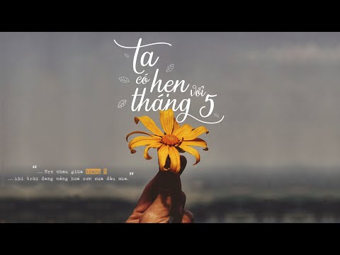 Ta Có Hẹn Với Tháng 5 - Nguyên Hà | St. Hồ Tiến Đạt「 Official MV Lyrics」
